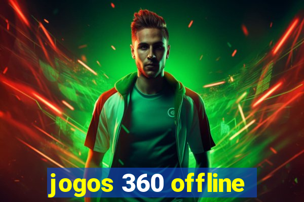 jogos 360 offline